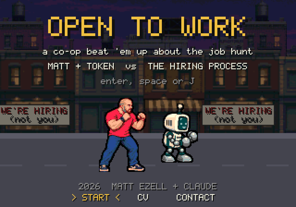 The OPEN TO WORK title screen: a pixel-art Matt in a red t-shirt and TOKEN, a small white robot, on a city street under the logo, with a START, CV, CONTACT menu along the bottom.